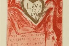 Love is love Etsning (20x8 cm) kr 1300 ur